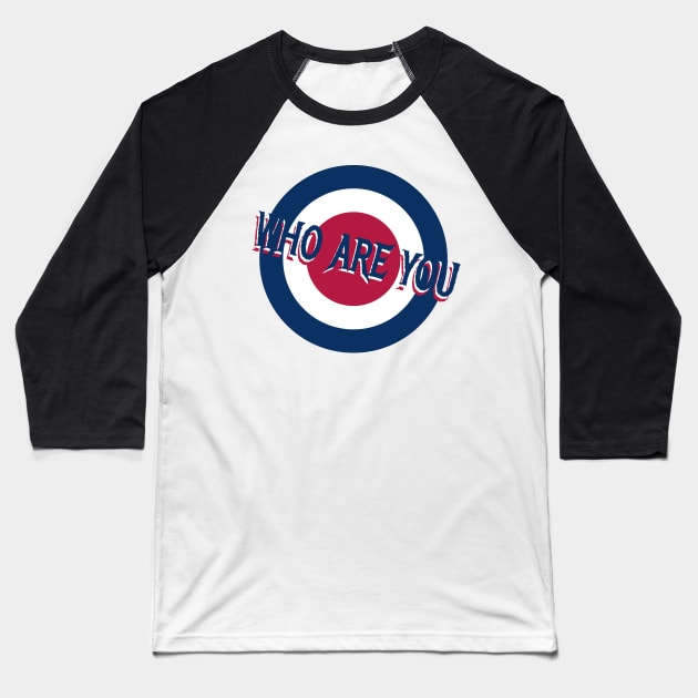 who are you Baseball T-Shirt by ALSPREYID